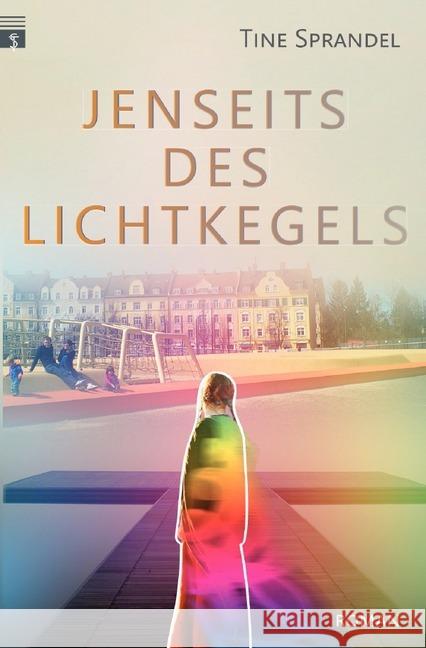 Jenseits des Lichtkegels : Roman