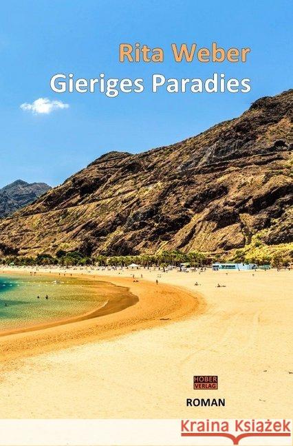 Gieriges Paradies