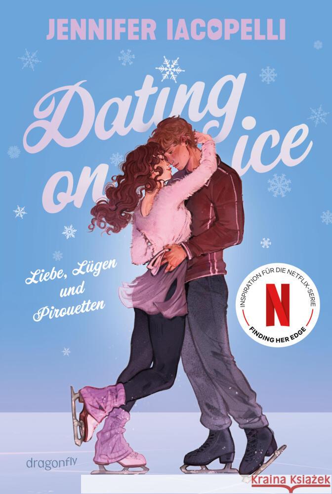 Dating On Ice - Liebe, Lügen und Pirouetten