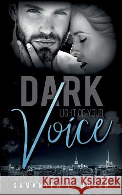 Dark: Light of your Voice