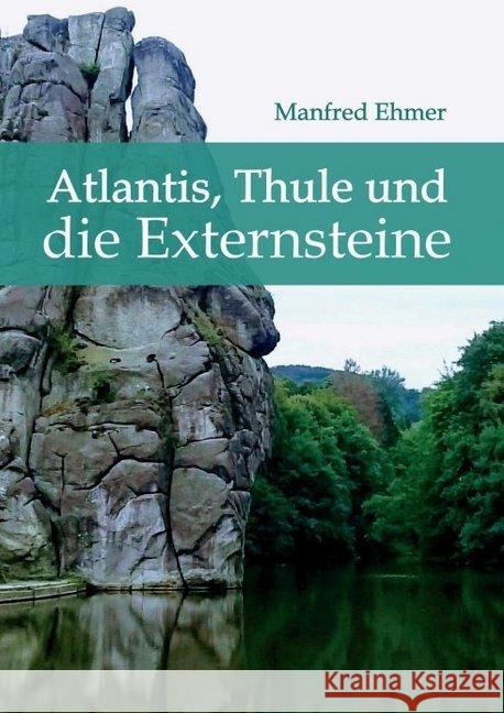 Atlantis, Thule und die Externsteine