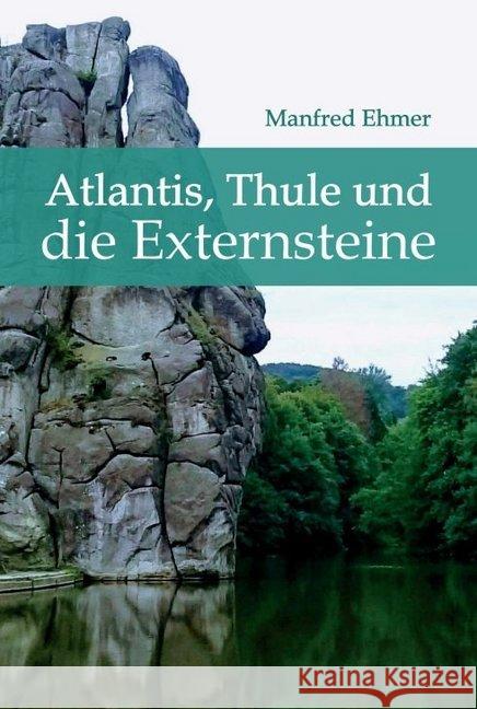Atlantis, Thule und die Externsteine
