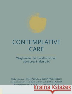 Contemplative Care: Wegbereiter der buddhistischen Seelsorge in den USA