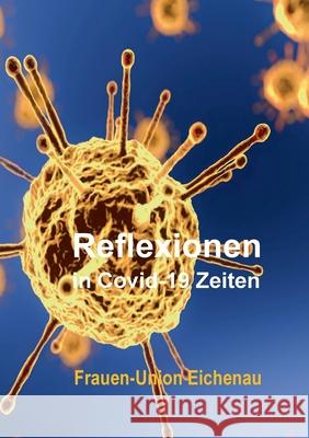 Reflexionen in Covid-19 Zeiten