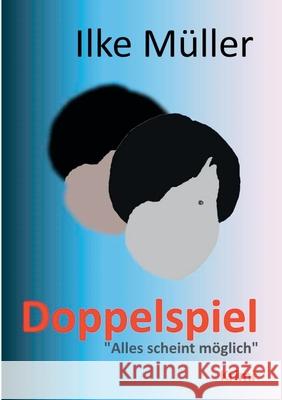 Doppelspiel: Alles scheint möglich