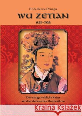 Wu Zetian: Der einzige weibliche Kaiser auf dem Drachenthron