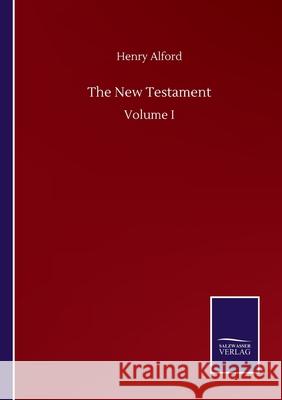 The New Testament: Volume I