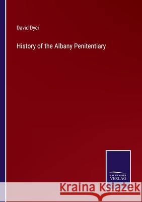 History of the Albany Penitentiary