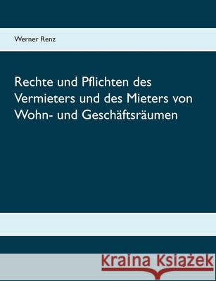 Rechte und Pflichten des Vermieters und des Mieters von Wohn- und Gesch