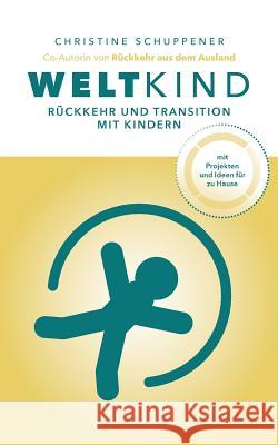 Weltkind : Rückkehr und Transition mit Kindern