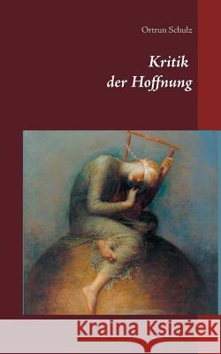 Kritik der Hoffnung