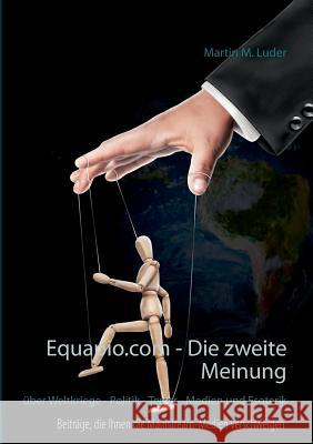 Equapio.com - Die zweite Meinung: Über Weltkriege - Politik - Terror - Medien und Esoterik