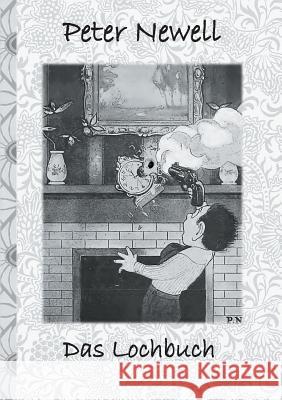 Das Lochbuch: deutsche Erstveröffentlichung!, Kinder, Kinderbuch, Klassiker, Schulkinder, Vorschule, 1. 2. 3. 4. Klasse, Grundschule, Kindergarten, Weihnachten, Silvester, Nikolaus, Ostern, Geburtstag