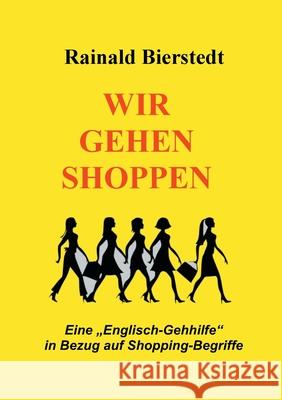 Wir gehen shoppen: Eine Englisch-Gehhilfe in Bezug auf Shopping-Begriffe