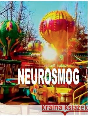 Neurosmog: Abgrundtiefe Weltroutine (43x Poplyrik 2011-2015)