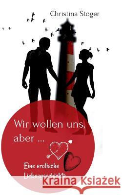 Wir wollen uns, aber ...