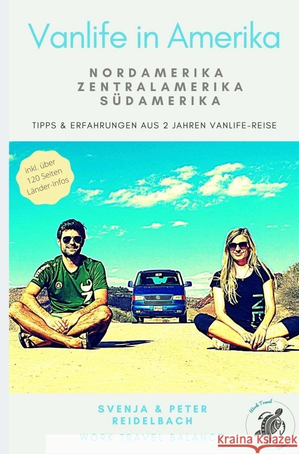 Vanlife in Amerika - Tipps und Erfahrungen aus 2 Jahren Vanlife-Reise