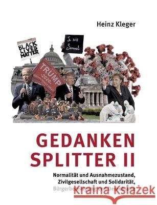 Gedankensplitter II: Normalität und Ausnahmezustand, Zivilgesellschaft und Solidarität, Bürgerbeteiligung und Demokratie