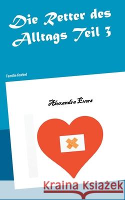 Die Retter des Alltags Teil 3: Familie Knebel