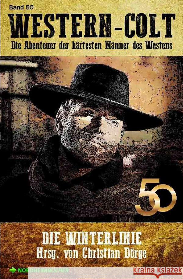 WESTERN-COLT, Band 50: DIE WINTERLINIE