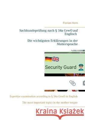 Sachkundeprüfung nach § 34a GewO auf Englisch - Die wichtigsten Erklärungen in der Muttersprache: Expertise examination according to § 34a GewO in Eng