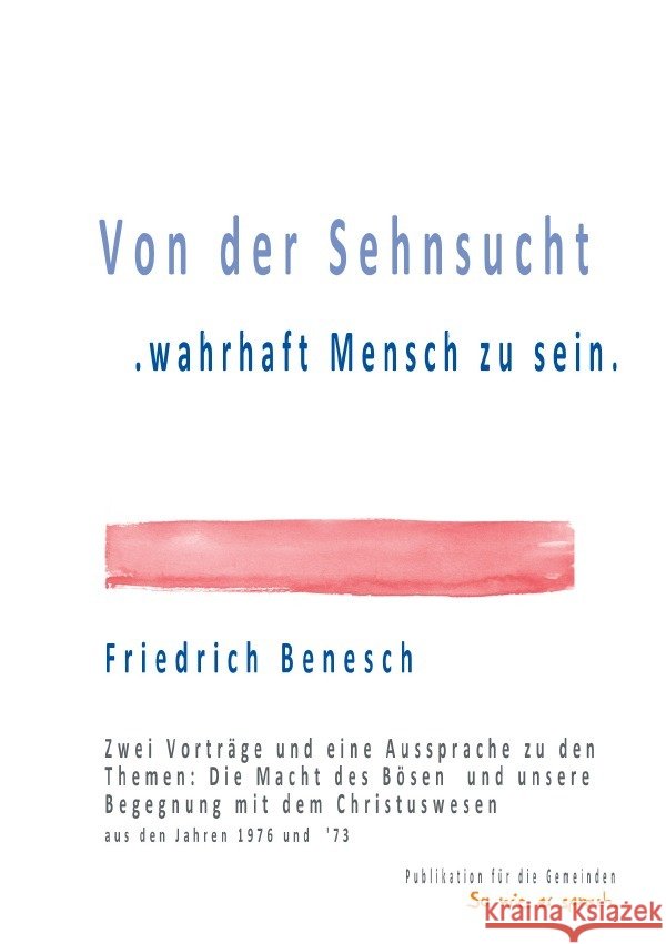 Von der Sehnsucht wahrhaft Mensch zu sein