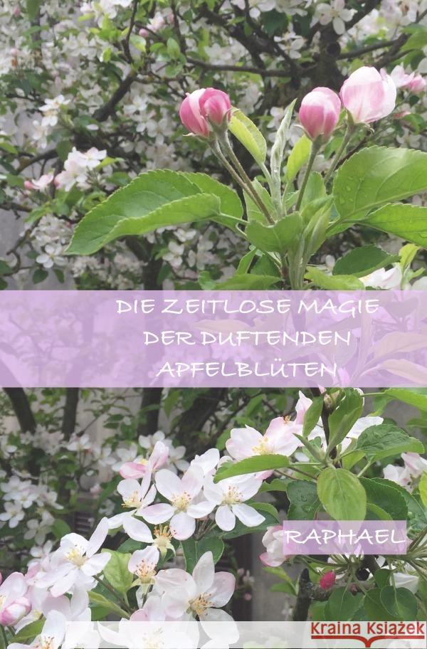 Die zeitlose Magie der duftenden Apfelblüten