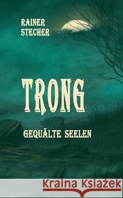Trong: Gequ?lte Seelen