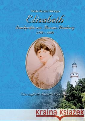 Elizabeth: Landgräfin von Hessen-Homburg