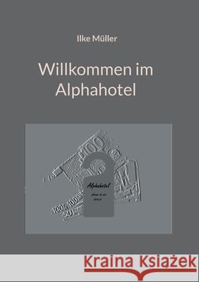 Willkommen im Alphahotel: Please do not disturb
