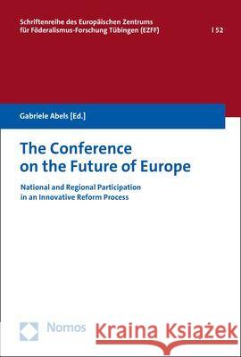 The Conference on the Future of Europe: National and Regional Participation in an Innovative Reform Process