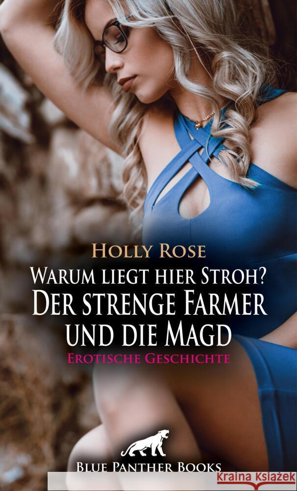 Warum liegt hier Stroh? Der strenge Farmer und die Magd | Erotische Geschichte + 2 weitere Geschichten