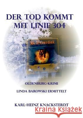 Der Tod kommt mit Linie 304: Linda Barowski ermittelt