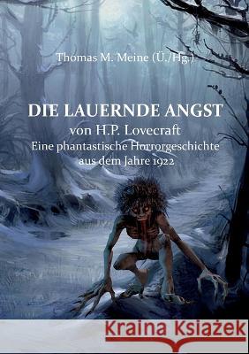 Die lauernde Angst: Eine phantastische Horrorgeschichte aus dem Jahre 1922