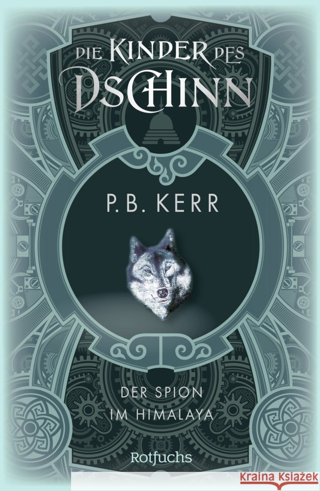 Die Kinder des Dschinn: Der Spion im Himalaya