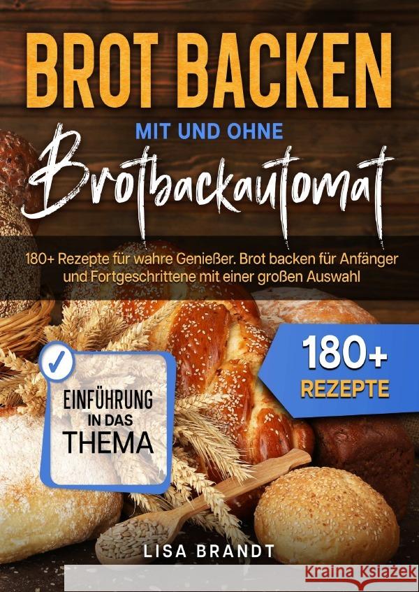 Brot backen mit und ohne Brotbackautomat