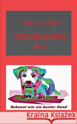 Hunderassen A-J: Bekannt wie ein bunter Hund