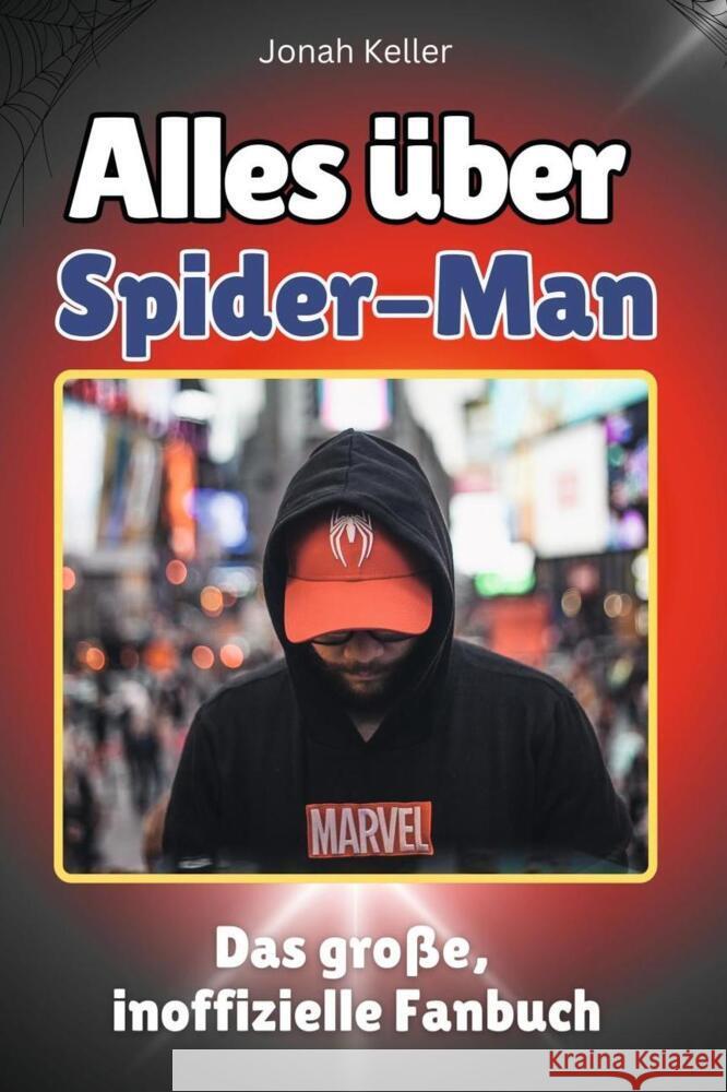 Alles über Spider-Man - Komplett in Farbe