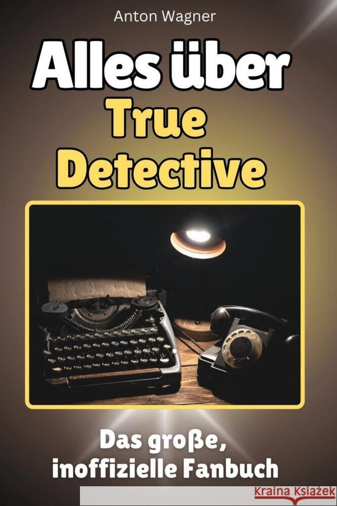 Alles über True Detective - Komplett in Farbe