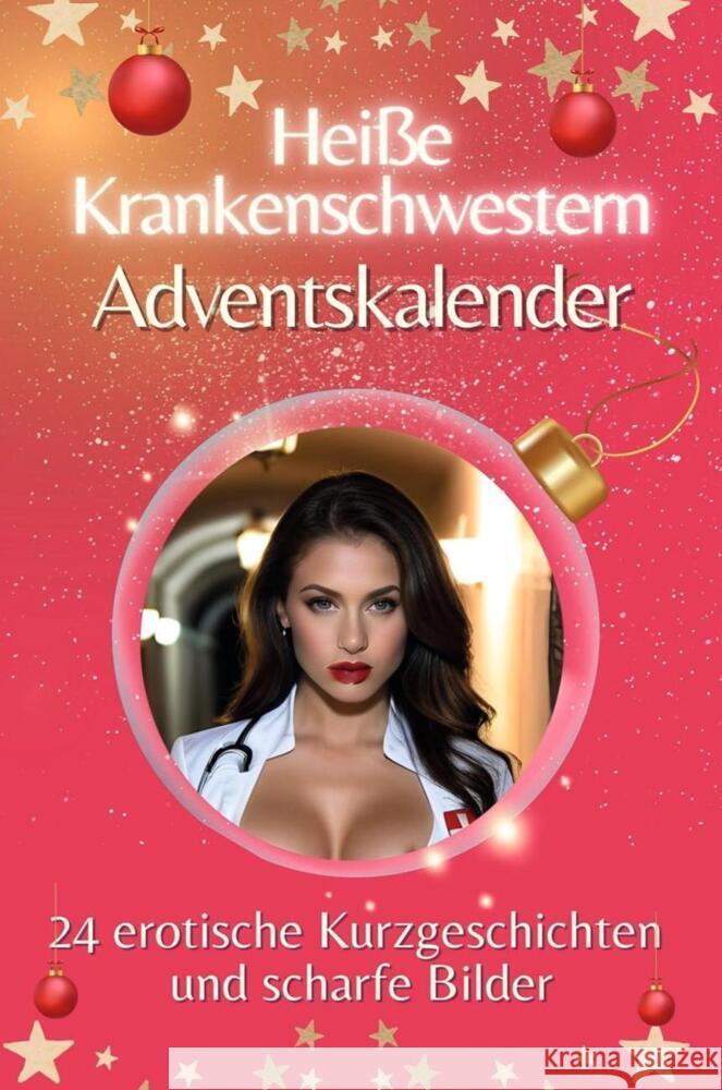 Adventskalender Heiße Krankenschwestern - Das perfekte Geschenk für Männer 2024