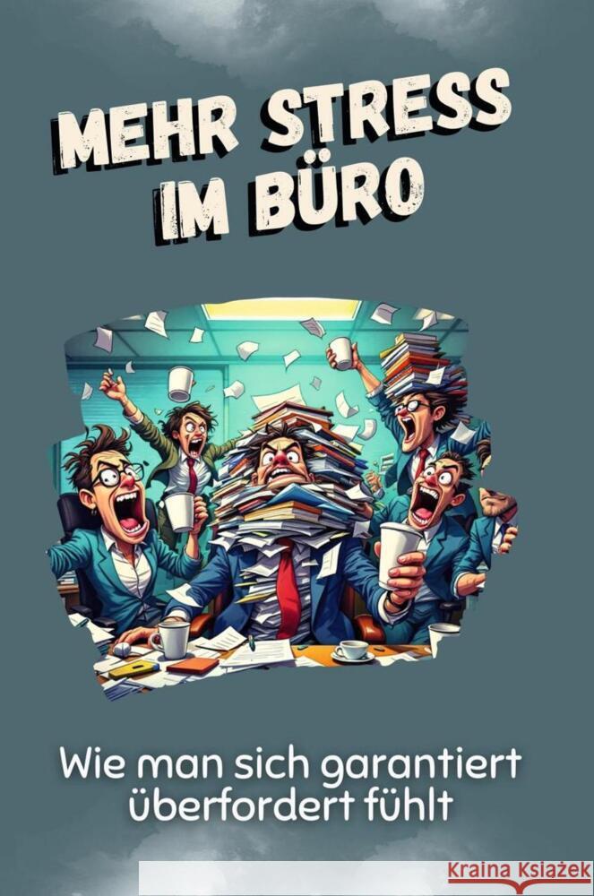 Mehr Stress im Büro - Das perfekte Geschenk für Weihnachten und Geburtstag für Männer, Frauen und Teenager