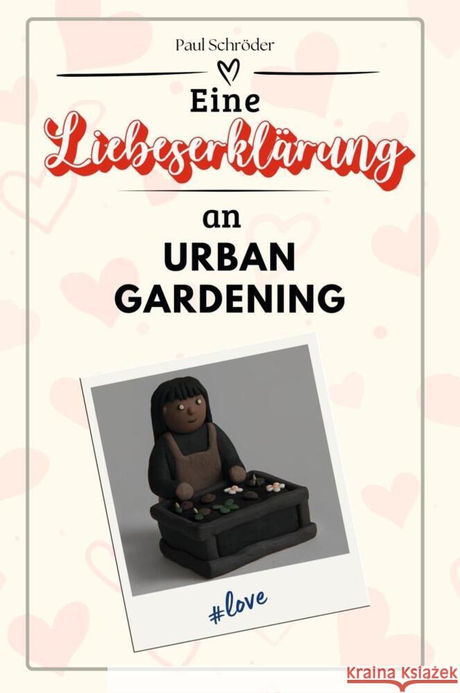 Eine Liebeserklärung an Urban Gardening - Die große Hommage - das perfekte Geschenk für Weihnachten und Geburtstag und jeden Anlass