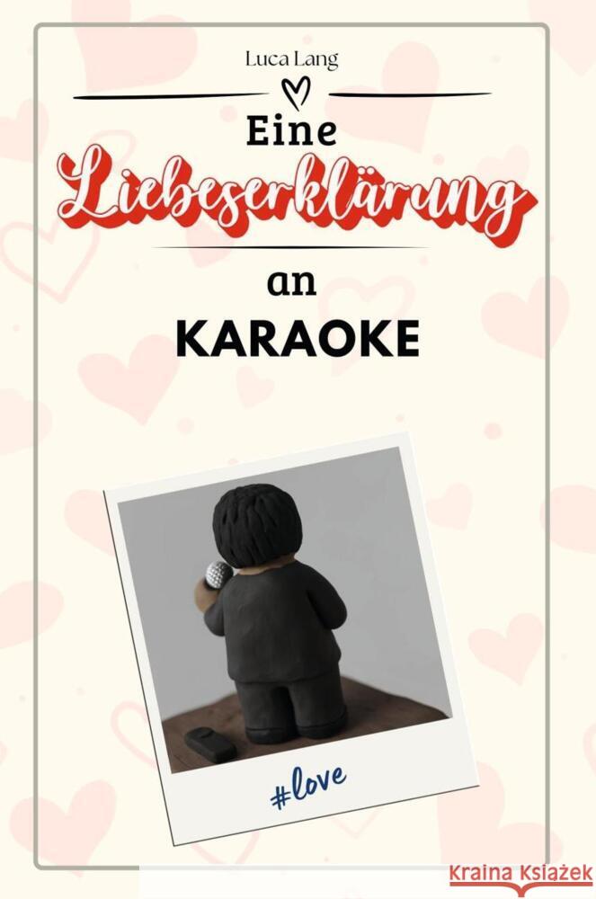 Eine Liebeserklärung an Karaoke - Die große Hommage - das perfekte Geschenk für Weihnachten und Geburtstag und jeden Anlass