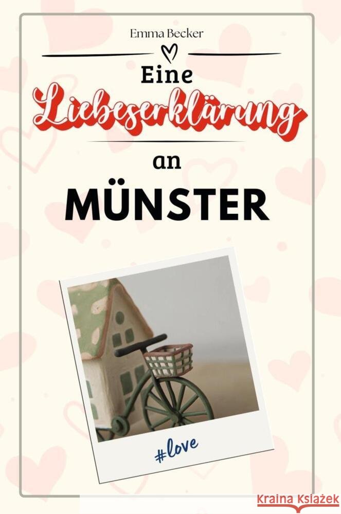 Eine Liebeserklärung an Münster - Die große Hommage - das perfekte Geschenk für Weihnachten und Geburtstag und jeden Anlass