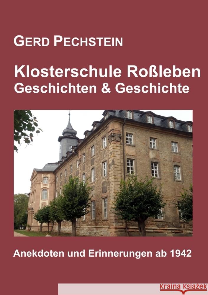 Klosterschule Roßleben - Geschichten und Geschichte