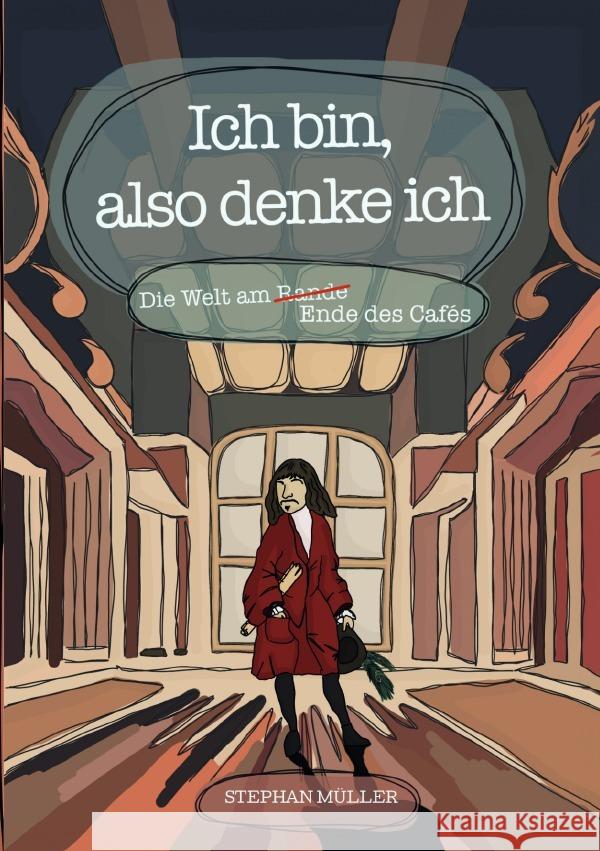 Ich bin, also denke ich