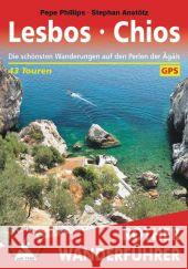 Rother Wanderführer Lesbos, Chios : Die schönsten Wanderungen auf den Perlen der Ägäis. 42 Touren. GPS