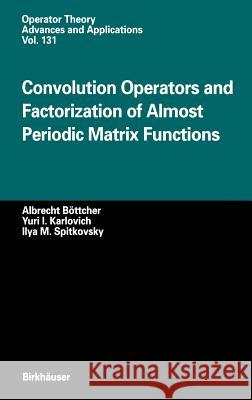 Convolution Operators and Factorization of Almost Periodic Matrix Functions