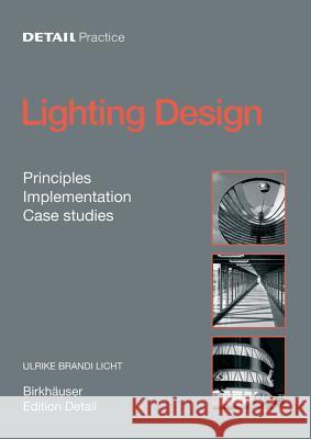 Lighting Design : Principles Implementation Case Studies