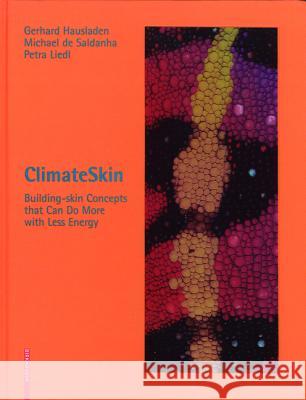 Climate Skin : Concepts for Building Skins that Can Do More with Less Energy